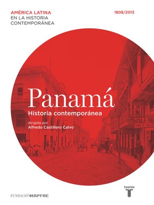 cover image of Panamá. Historia contemporánea (1808-2013)